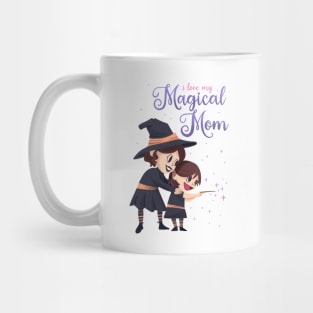 Spooky Witch Mother's Day - I love my Magical Mom Mug